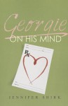 Georgie on His Mind - Jennifer Shirk