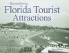 Remembering Florida Tourist Attractions - Steven Rajtar