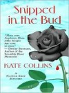 Snipped in the Bud - Kate Collins