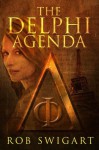 The Delphi Agenda - Rob Swigart