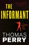 The Informant: An Otto Penzler Book - Thomas Perry