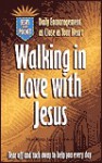 Walking in Love with Jesus - Nelson Word Publishing Group
