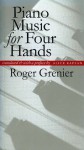 Piano Music for Four Hands - Roger Grenier, Alice Kaplan