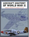 Aircraft Anatomy Of World War Ii - Paul Eden