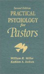 Practical Psychology for Pastors - William R. Miller, Kathleen A. Jackson