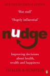 Nudge: Improving Decisions About Health, Wealth and Happiness - Richard H Thaler, Cass R. Sunstein