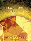 Mageborn: The God-Stone War - Michael G. Manning, Todd McLaren