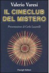 Il cineclub del mistero - Valerio Varesi