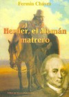 Herder, El Aleman Matrero - Fermín Chávez