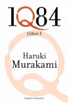 1Q84, Llibre 3 - Haruki Murakami, Jordi Mas López