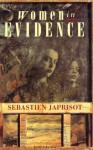 Women In Evidence - Sébastien Japrisot