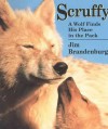 Scruffy: A Wolf Finds His Place in the Pack - Jim Brandenburg