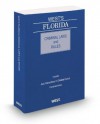 West's Florida Criminal Laws and Rules, 2013 ed. - Thomson West