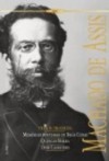 Três Romances: Memórias Póstumas de Brás Cubas, Quincas Borba, Dom Casmurro - Machado de Assis, Luis Augusto Fischer