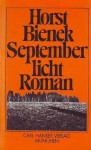 Septemberlicht - Horst Bienek