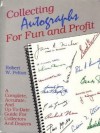 Collecting Autographs for Fun and Profit - Robert W. Pelton