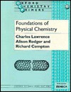 Foundations of Physical Chemistry - Rodger Compton Lawrence, Richard Compton, Alison Rodger, Rodger Compton Lawrence