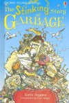 The Stinking Story of Garbage - Katie Daynes, Uwe Mayer