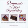 Origami: The Art of Paper Folding [With 25 Sheets of Art Paper] - Gay Merrill Gross