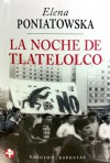 La noche de Tlatelolco - Elena Poniatowska