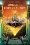 Under the Empyrean Sky (The Heartland Trilogy) - Chuck Wendig