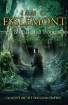 Blood and Bone (Malazan Empire #5) - Ian C. Esslemont