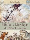 Fábulas y Moralejas de Rafael Pombo (Spanish Edition) - Rafael Pombo