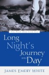 Long Night's Journey into Day: The Path Away from Sin - James Emery White