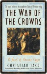 War of the Crowns: A Novel of Ancient Egypt - Christian Jacq