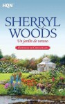 Un jardín de verano (HQN) (Spanish Edition) - Sherryl Woods, Peralta De Andrés, Ana