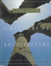 A History of Architecture: Settings and Rituals - Spiro Kostof, Gregory Castillo