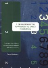 A Developmental Approach to Early Numeracy: Helping to Raise Children's Achievements and Deal with Difficulties in Learning - Carol Aubrey