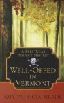 Well-Offed in Vermont - Amy Patricia Meade