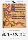 Sredniowiecze (Wielka Historia Literatury Polskiej) (Polish Edition) - Teresa Micha&#x142;owska, Teresa Michalowska
