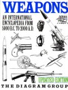 Weapons: An International Encyclopedia From 5000 B.C. to 2000 A.D. - The Diagram Group, David Harding, Jefferson Cann