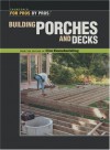 Building Porches and Decks - Fine Homebuilding Magazine, Fine Homebuilding Magazine