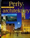 Perły architektury Miejsca niezwykłe Cuda Polski (PAKIET) - Glinka Tadeusz, Marek Piasecki, Zuzanna Śliwa