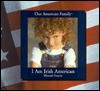 I Am Irish American - Ellwood Connor, Ruth Turk