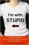 I'm with Stupid - Gene Weingarten, Gina Barreca