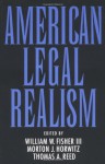 American Legal Realism - William W. Fisher, Morton J. Horwitz, Thomas A. Reed