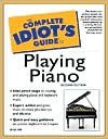 The Complete Idiot's Guide to Playing Piano - Brad Hill