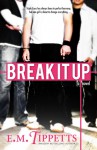 Break It Up - E.M. Tippetts