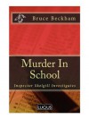 Murder In School (Detective Inspector Skelgill Investigates Book 2) - Bruce Beckham