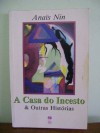 A casa do Incesto & outra histórias - Anaïs Nin