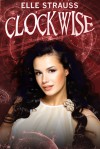 Clockwise - Elle Strauss