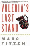 Valeria's Last Stand - Marc Fitten