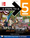 5 Steps to a 5 AP US History, 2012-2013 Edition (5 Steps to a 5 on the Advanced Placement Examinations Series) - Stephen Armstrong