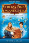 Jeremy Fink and the Meaning of Life - Wendy Mass