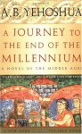 A Journey to the End of the Millennium (Harvest Book) - A. B. Yehoshua