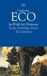 Im Wald Der Fiktionen. Sechs Streifzüge Durch Die Literatur - Umberto Eco, Burkhart Kroeber